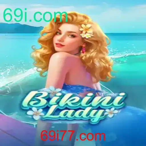 Conheça o Fascinante Jogo BikiniLady: Uma Experiência Única no 69i.com